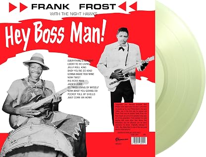 Hey Boss Man! (Vinil Transparente, Numerado) por Frank Frost, capa do álbum