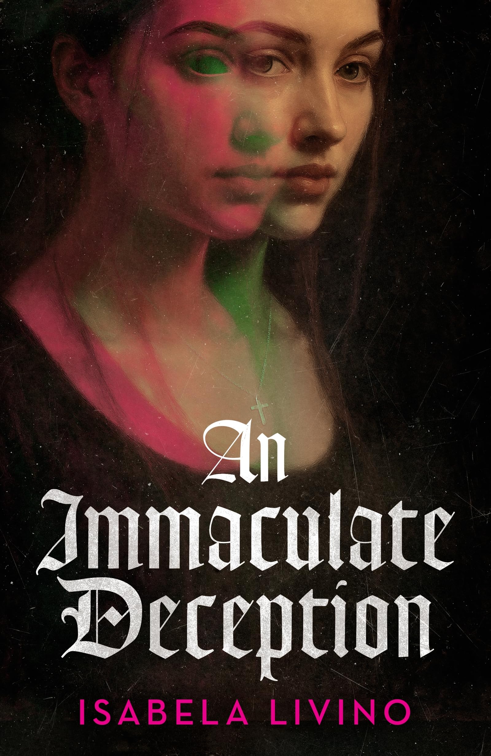 An Immaculate Deception: Your next gothic horror obsession, perfect for fans of Mexican Gothic and A Dowry of Blood