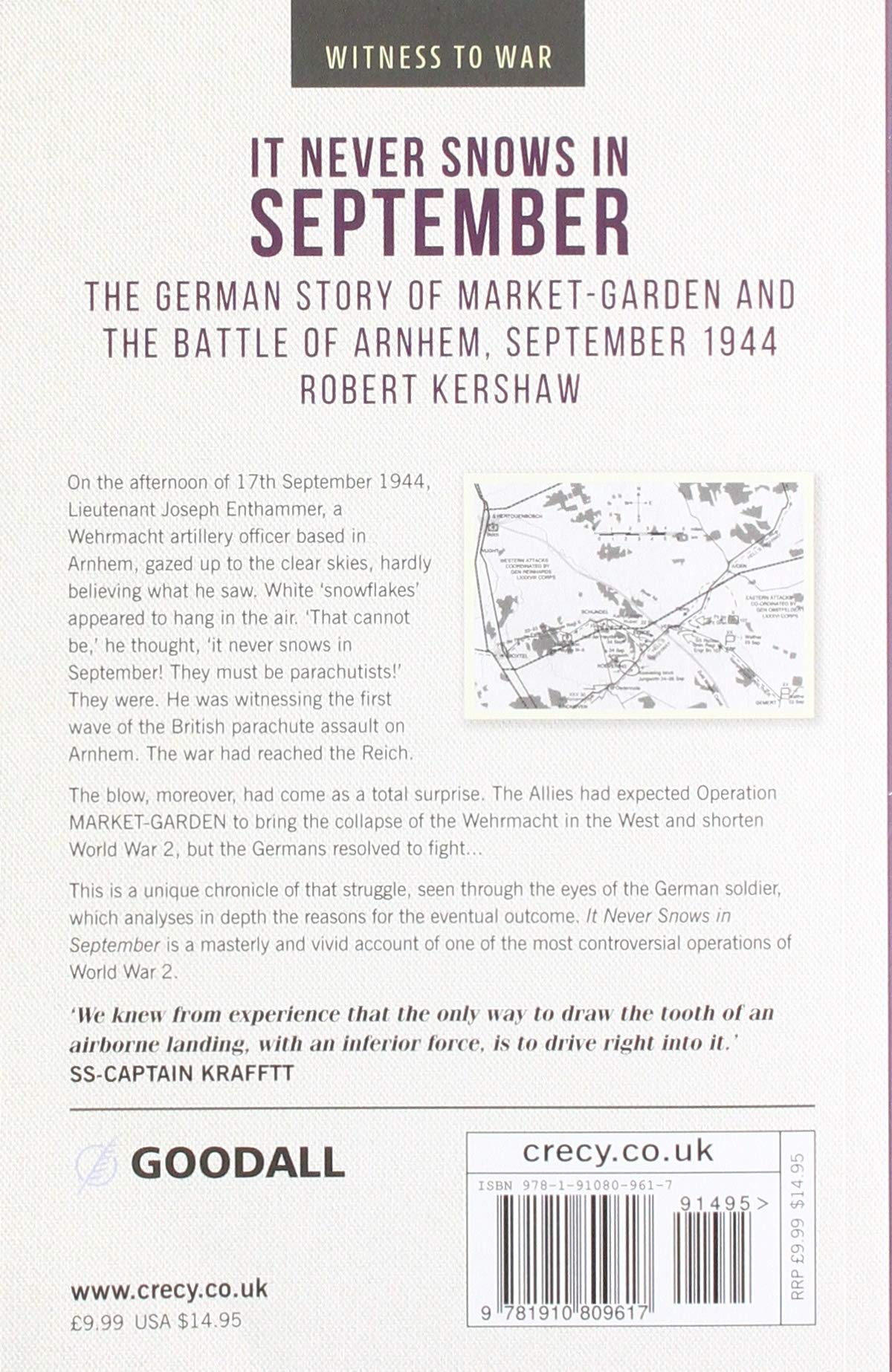 It Never Snows in September: The German View of Market-Garden and the Battle of Arnhem, September 1944