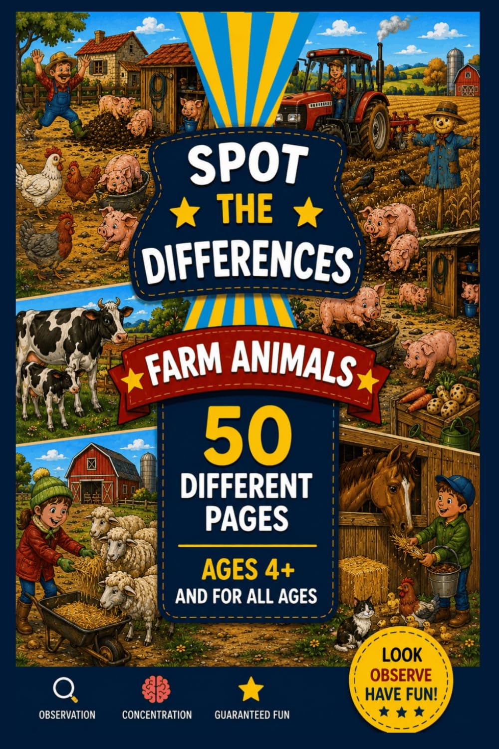 50 Spot the Difference Games – FARM ANIMALS: To Develop Observation, Concentration and Logic: Activity Book for Boys and Girls with Pastel Images