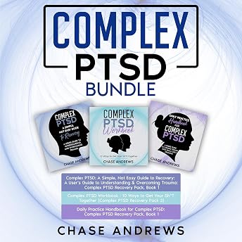 Complex PTSD Recovery Pack: 3 Books in 1 Audiobook by Chase Andrews episode artwork
