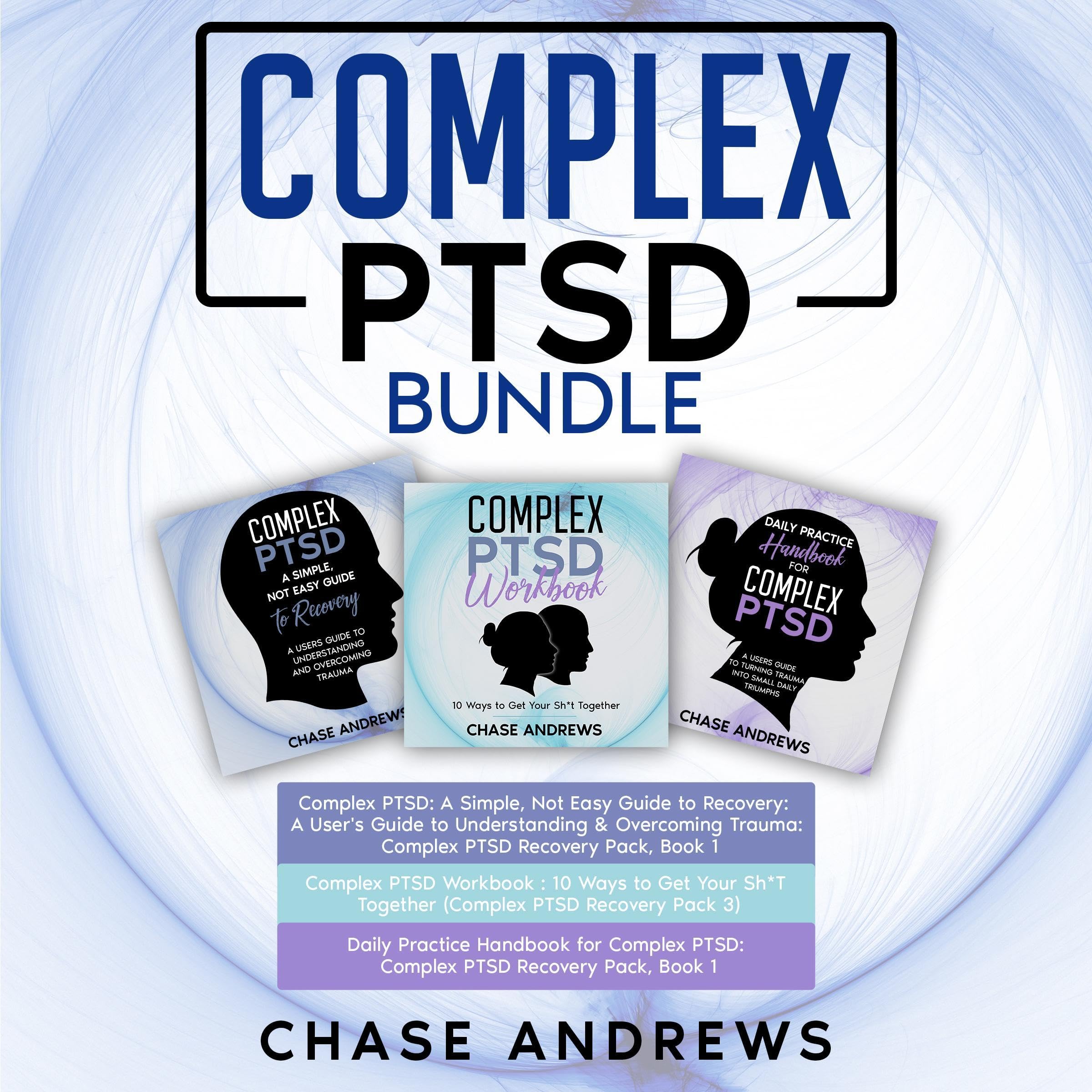 Complex PTSD Recovery Pack: 3 Books in 1