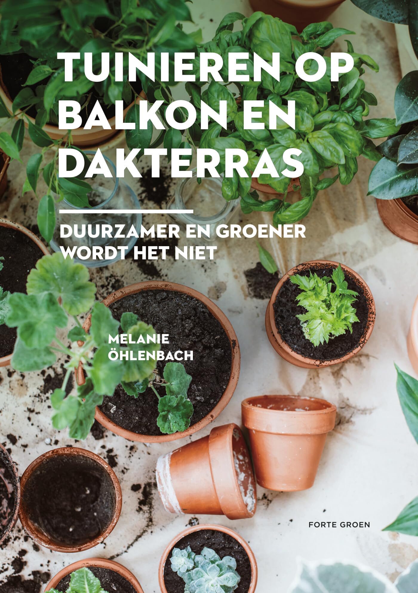 Tuinieren op balkon en dakterras: duurzamer en groener wordt het niet