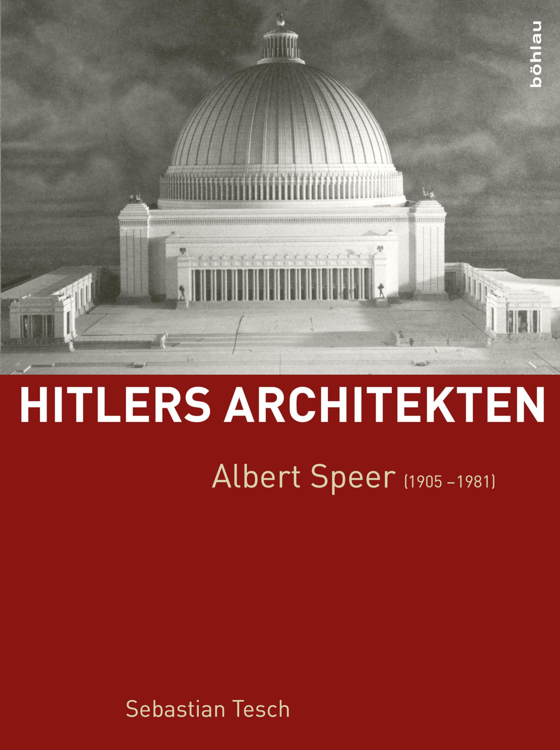 Albert Speer (1905-1981): 2 (Hitlers Architekten) : Tesch