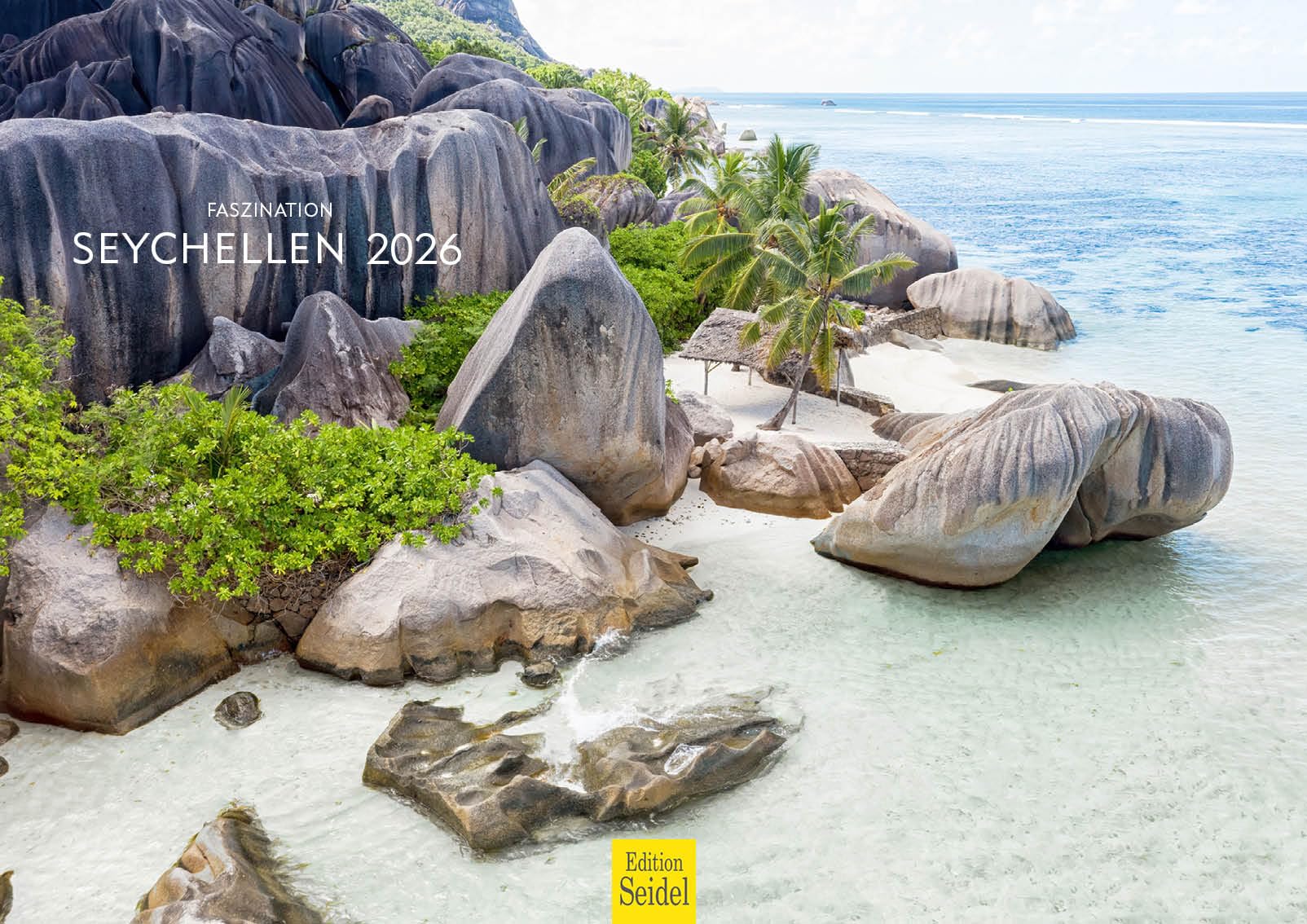 Edition Seidel Premium Kalender Faszination Seychellen 2026 Format DIN A3 Wandkalender Afrika Inseln Strand Meer Küste Palmen