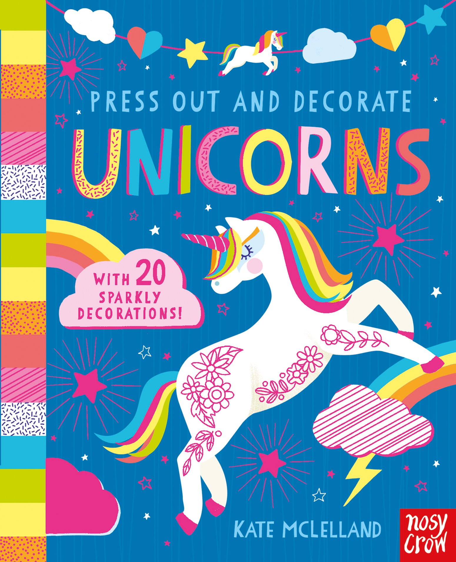 Nosy Crow Press Out and Decorate: Unicorns