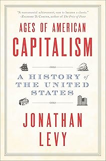 Ages of American Capitalism: A History of the United States