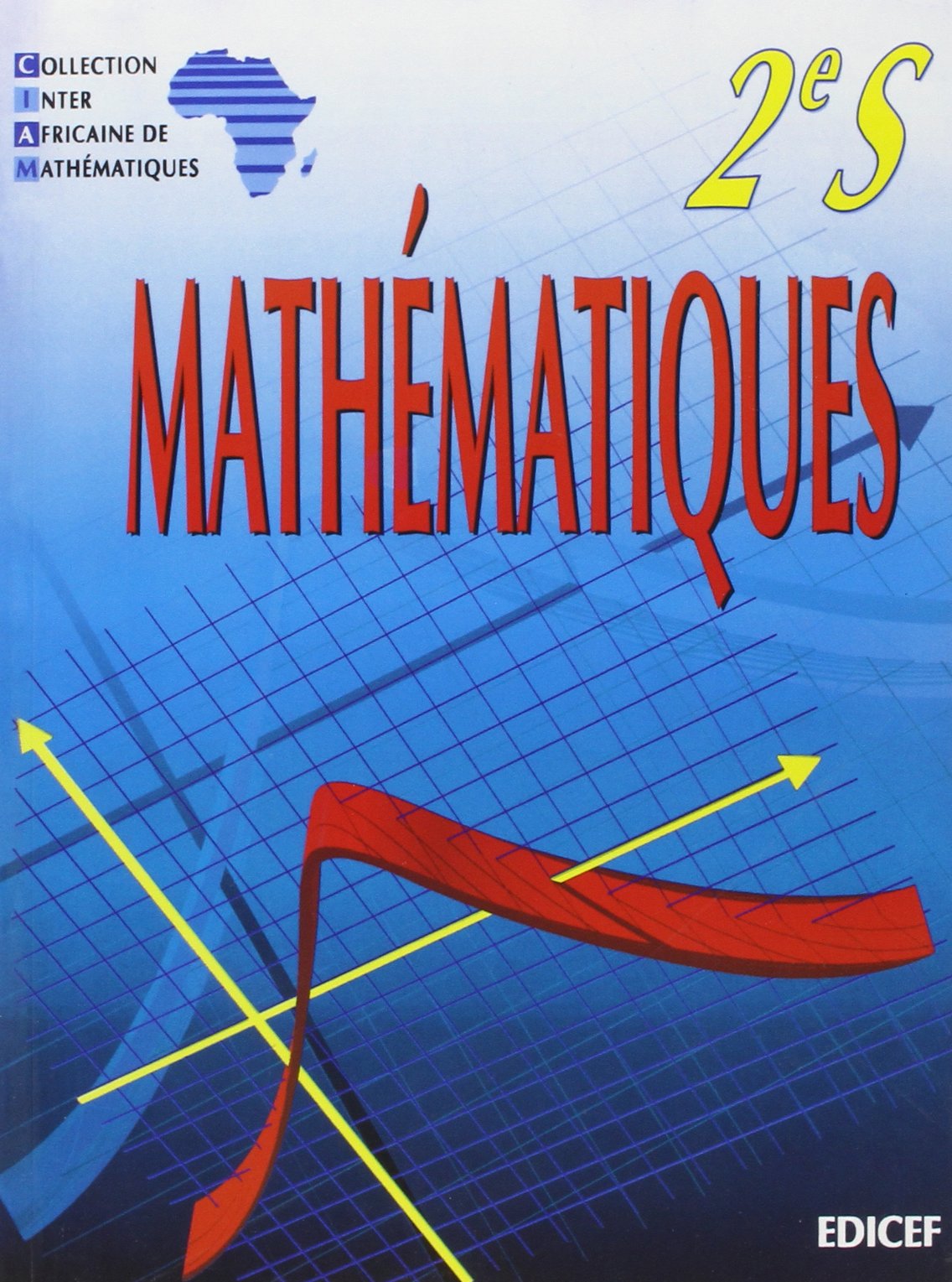 Mathématiques CIAM 2nde S (scientifique)