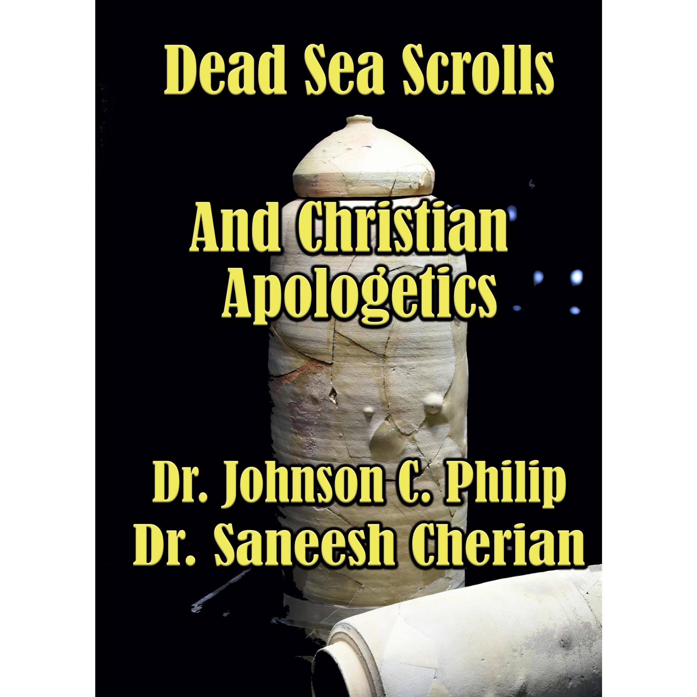 Dead Sea Scrolls and Christian Apologetics