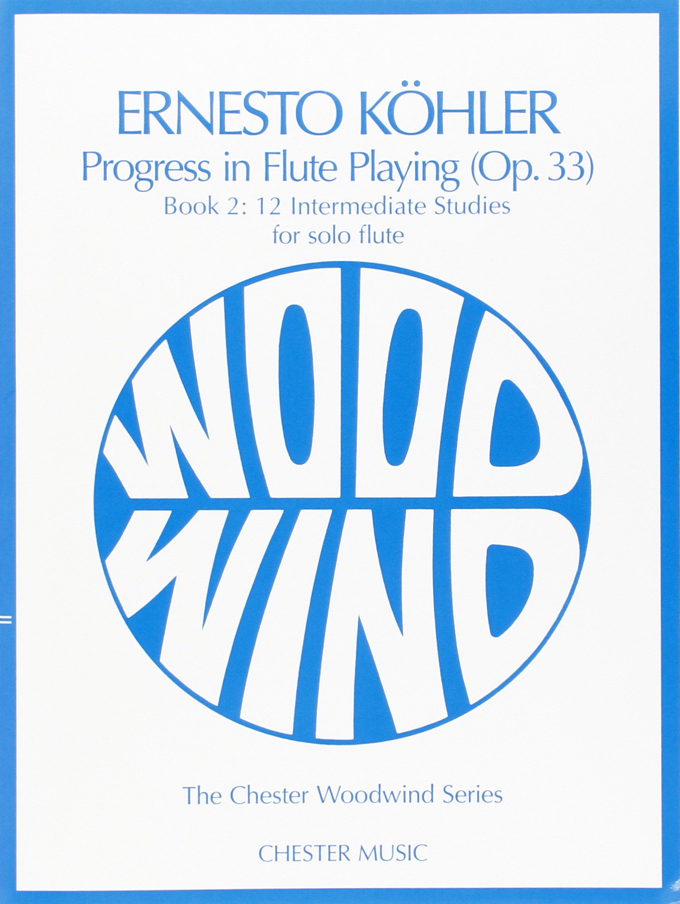 Chester Music Progress in Flute Playing Op. 33 - Book 2: 12 Intermediate Studies for Solo Flute