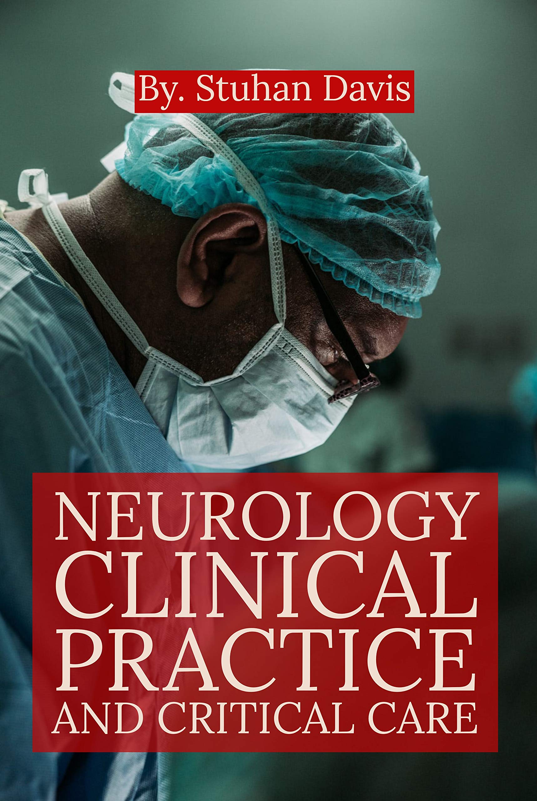 Neurology Neurology Clinical Practice And Critical Care The Clinical ...