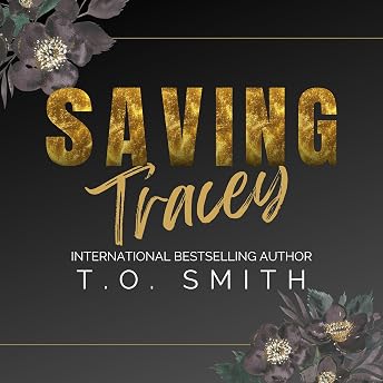 Saving Tracey Audiobook by T.O. Smith episode artwork