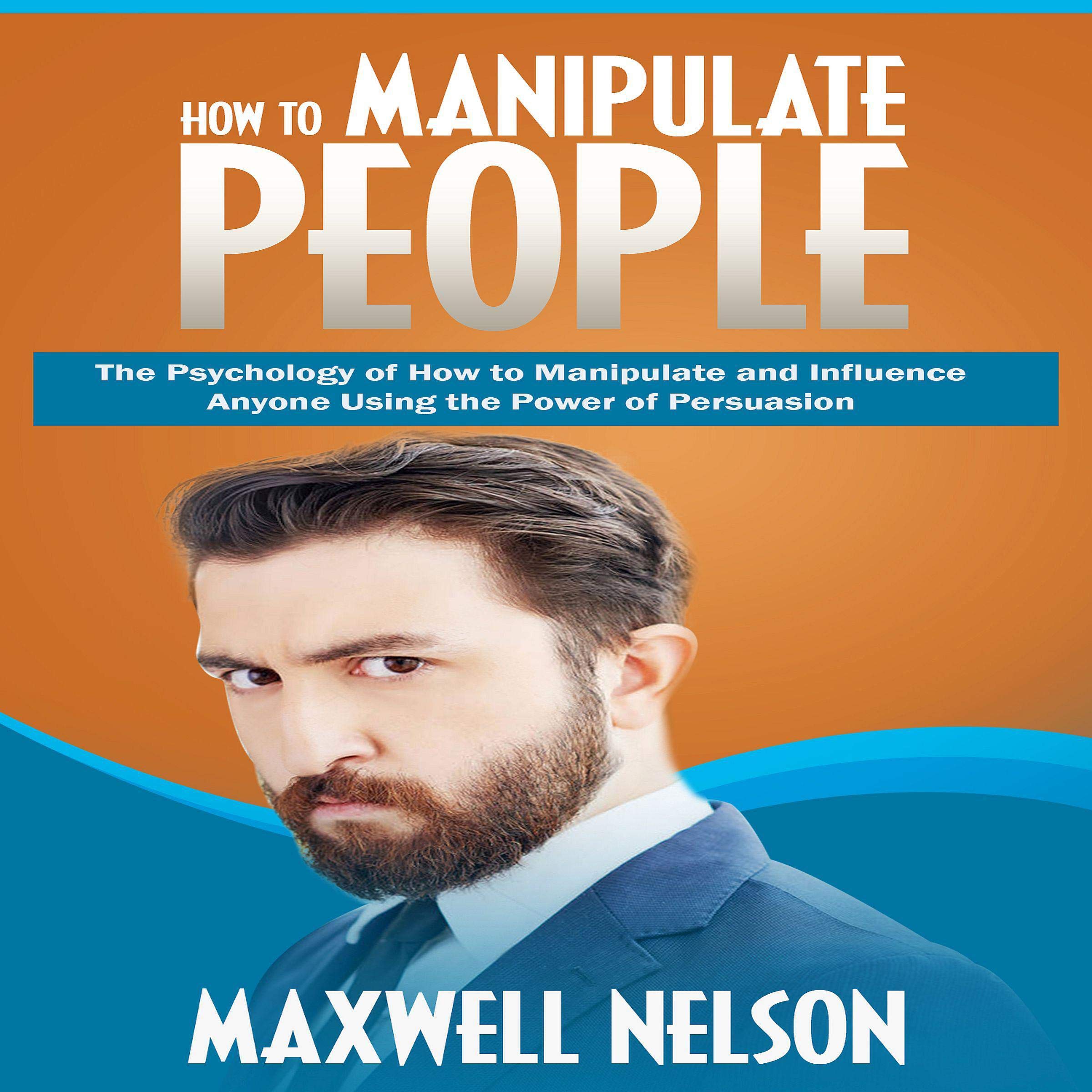 How to Manipulate People