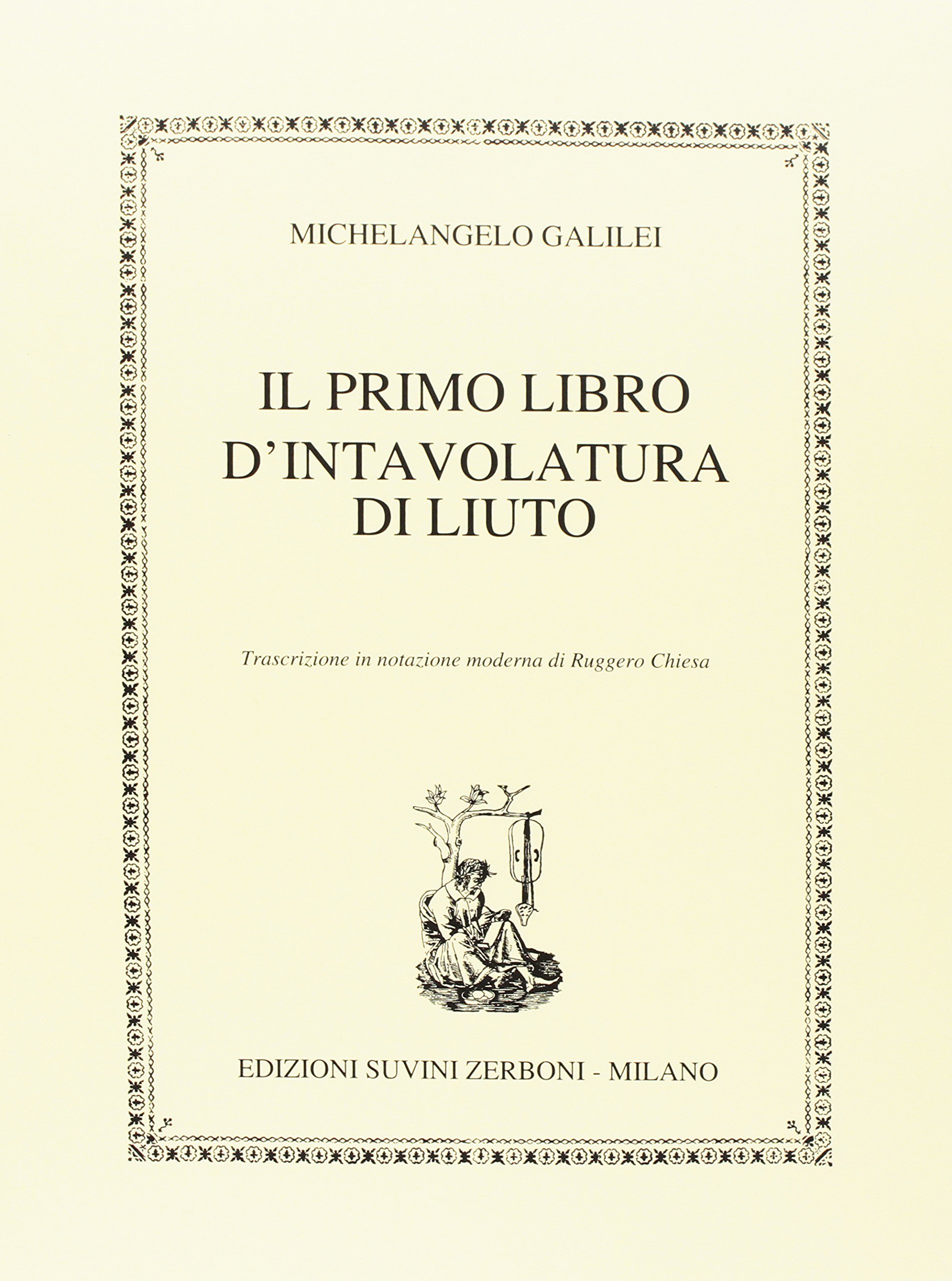 Il Primo Libro Di in tavolatura Di Liuto