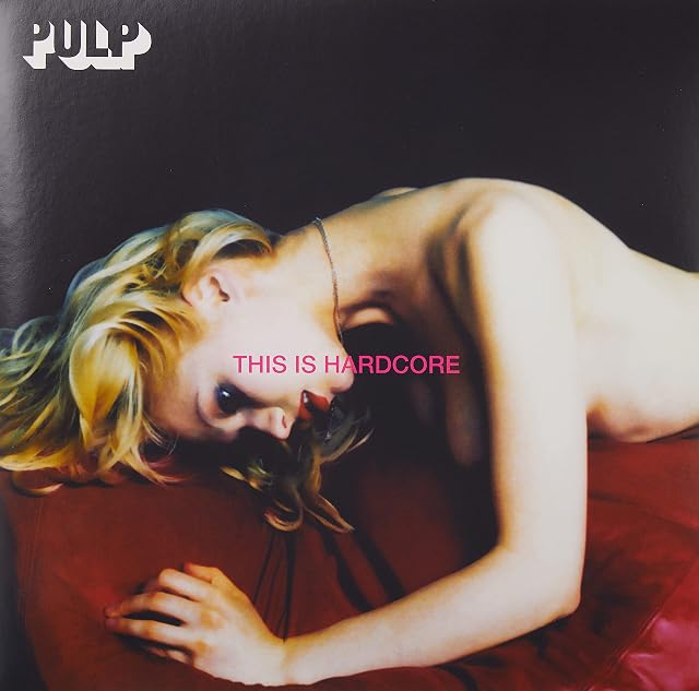 This Is Hardcore por Pulp, capa do álbum