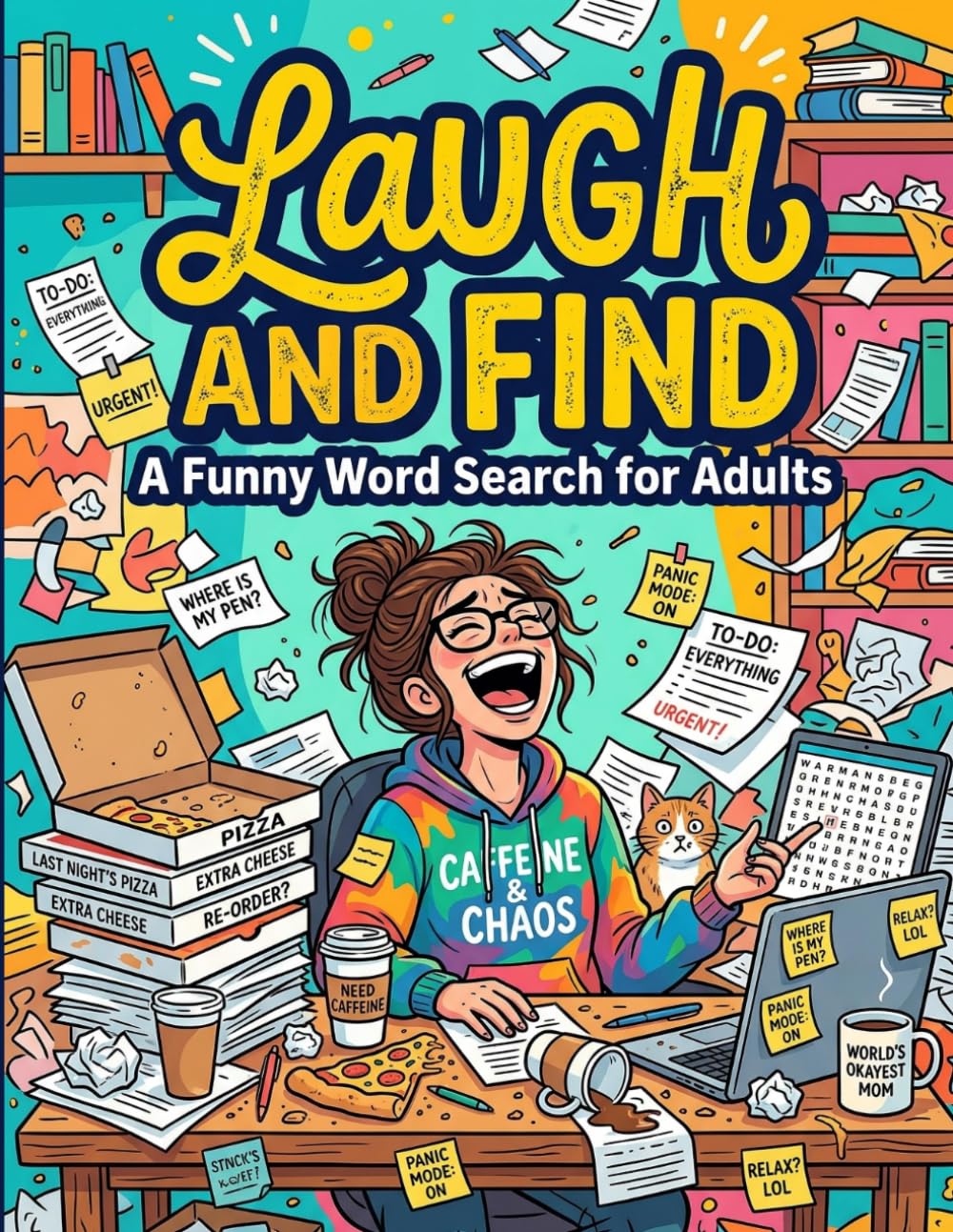 Laugh and Find: A Funny Word Search for Adults: 101 Hilarious Puzzles with Solutions | Cheeky Relaxing Brain Games | Comedy Activity Book for Grown-Ups