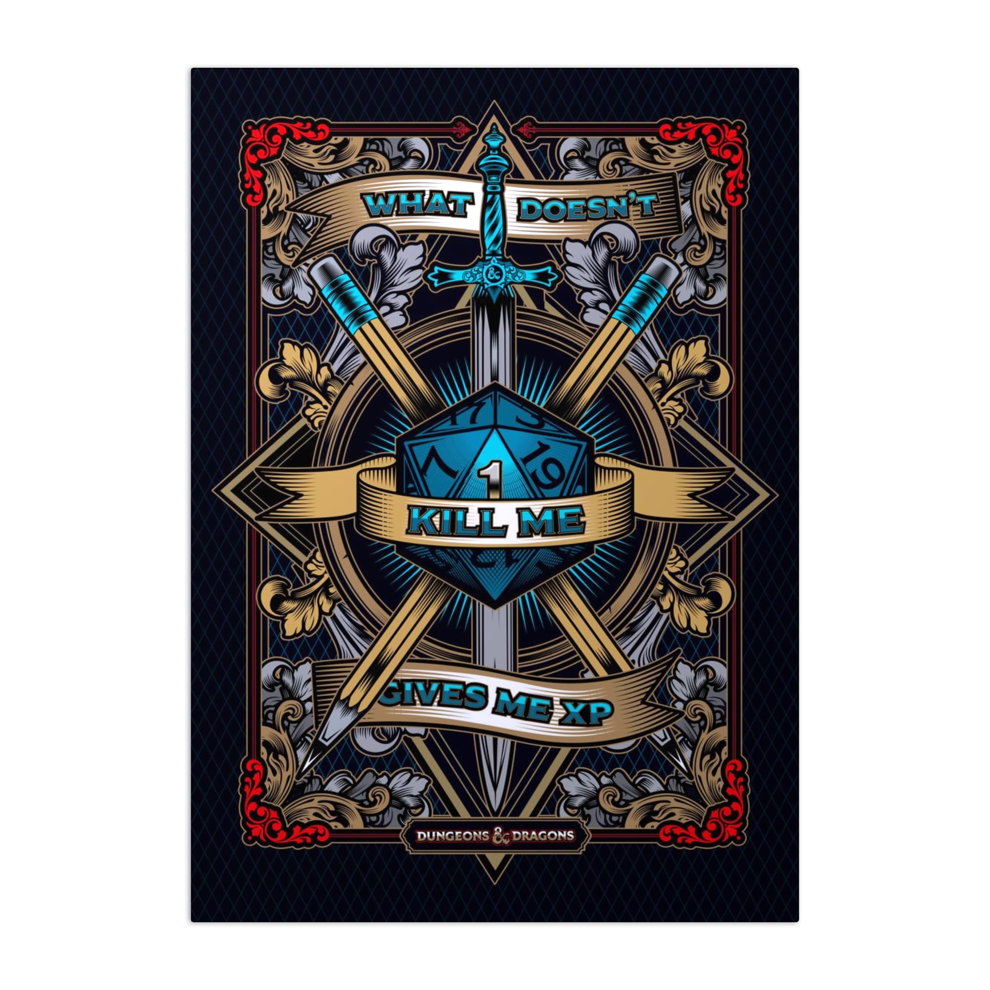 Displate - Poster aus Metall - Einfache Montage ohne Bohren - Dungeons And Dragons - Slogan Collection - What doesn't kill me... - Größe M - 32 x 45 cm Matt