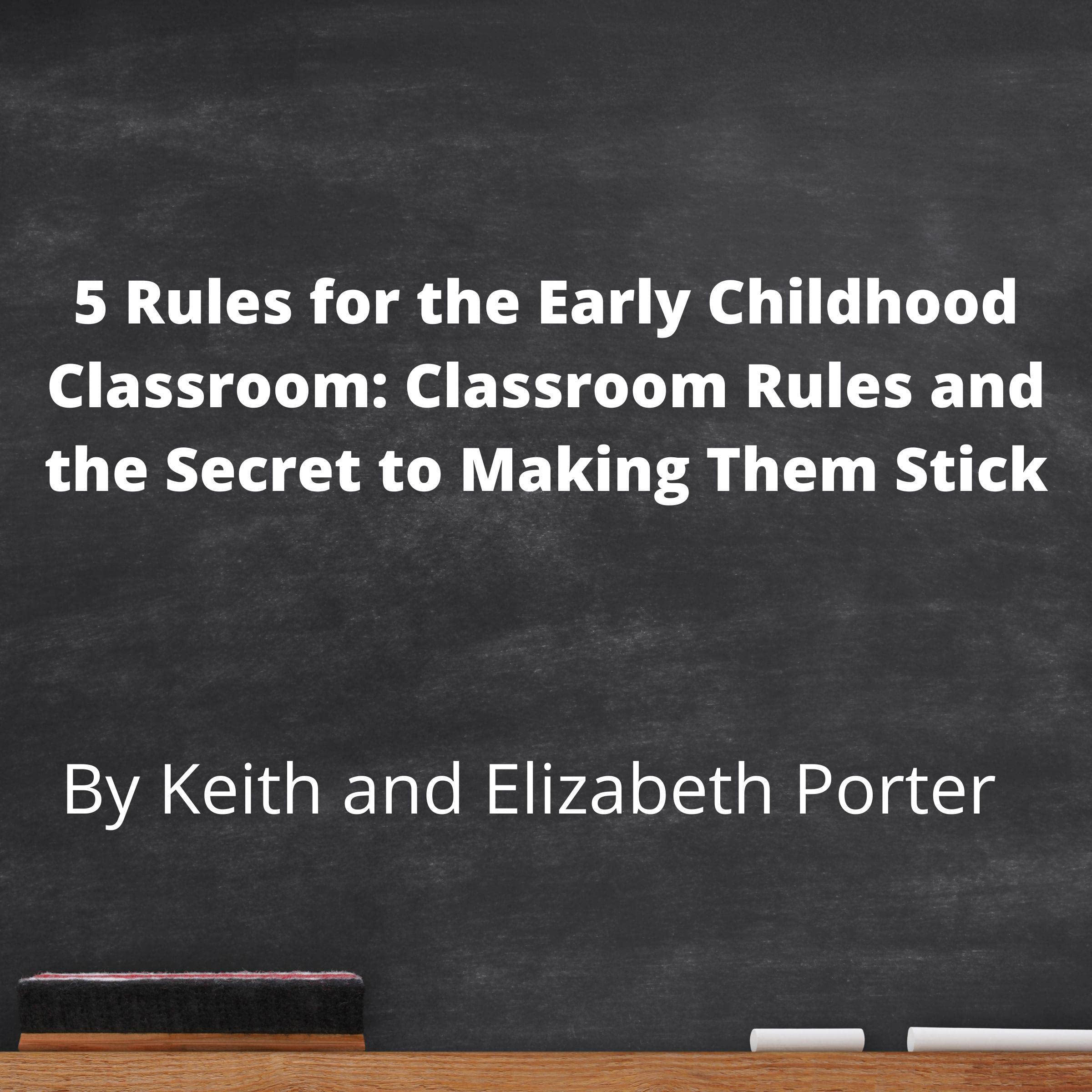 5 Rules for the Early Childhood Classroom