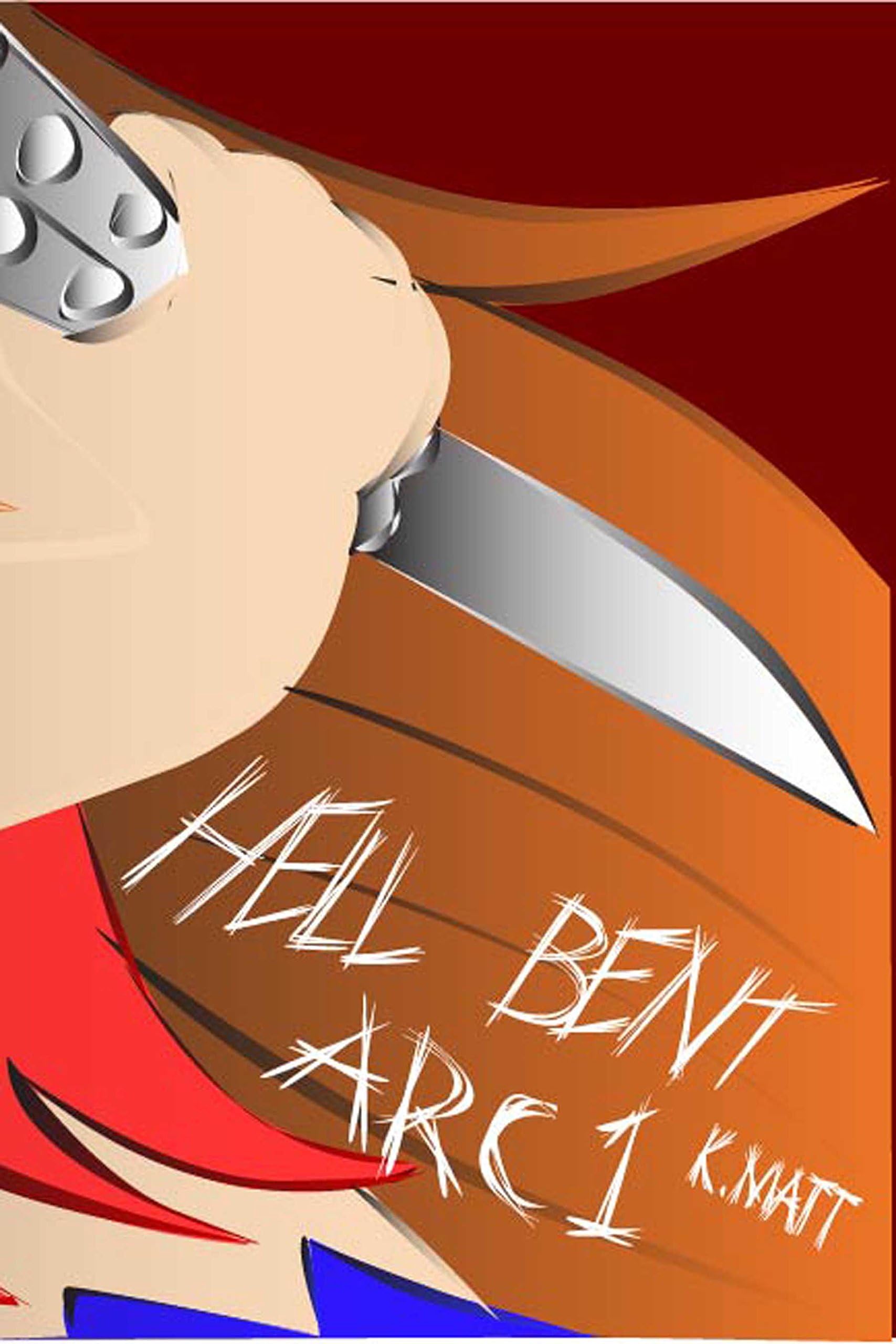 Hell Bent Arc One (Hell Bent Full Arcs Book 1)