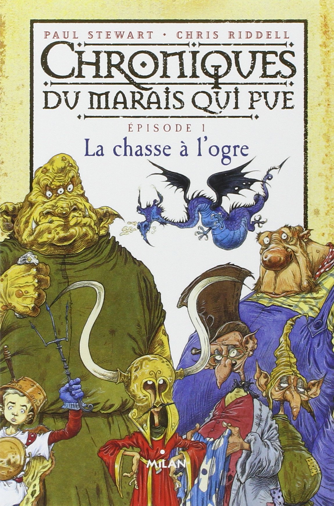 Chroniques du marais qui pue. Tome 1: La chasse a l'ogre
