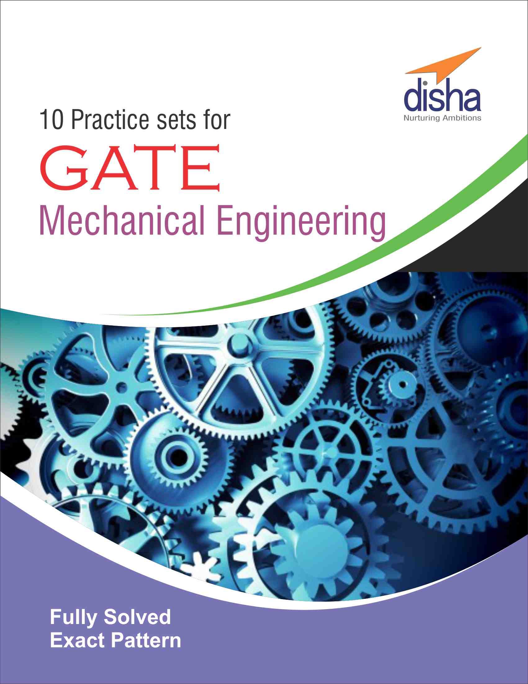 10 Practice sets for GATE Mechanical Engineering