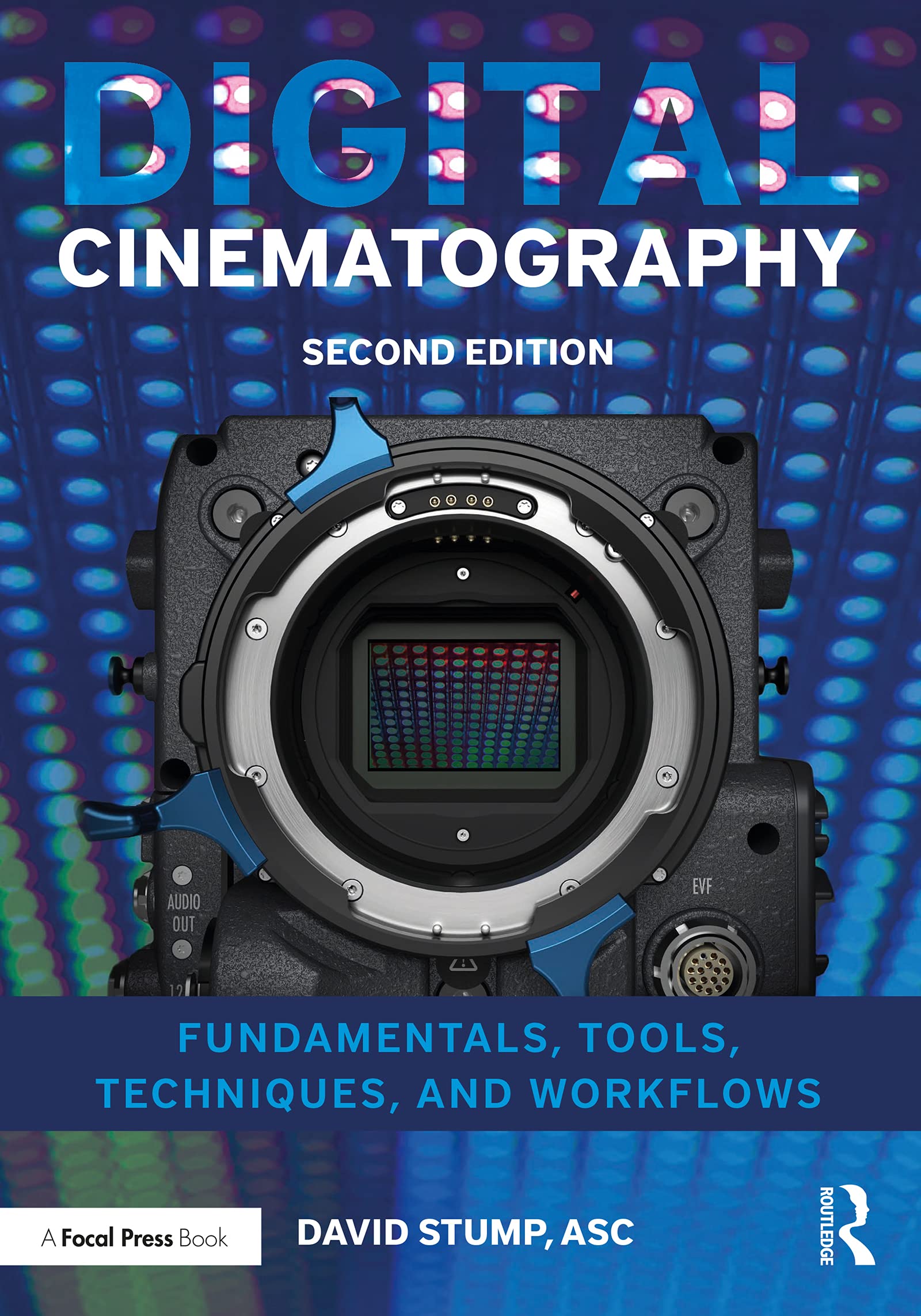 Digital Cinematography: Fundamentals, Tools, Techniques, and Workflows (English Edition)