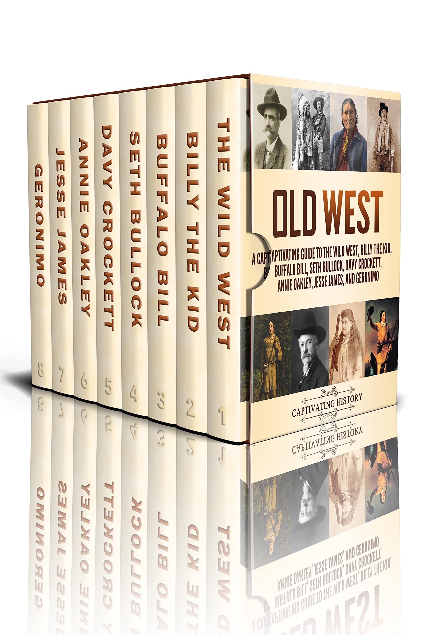 Old West: A Captivating Guide to the Wild West, Billy the Kid, Buffalo Bill, Seth Bullock, Davy Crockett, Annie Oakley, Jesse James, and Geronimo (Exploring U.S. History)