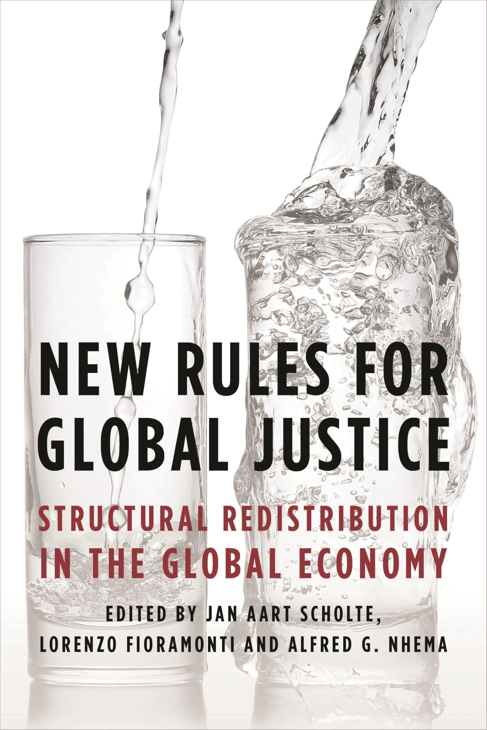 Buy New Rules for Global Justice: Structural Redistribution in the Global Economy — BookShops.in