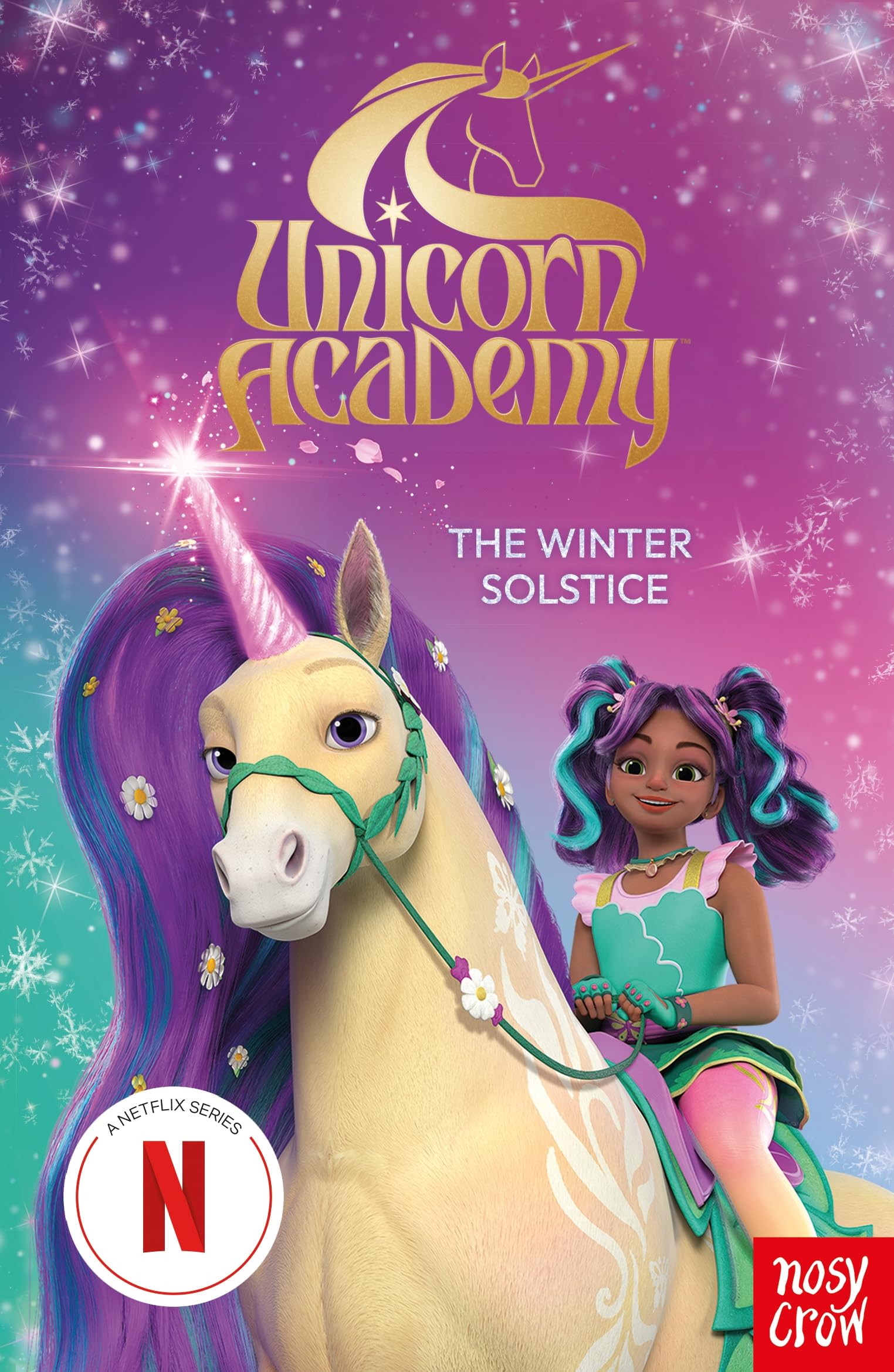 Unicorn Academy: The Winter Solstice: An official book of the Netflix series (Unicorn Academy: TV tie-in titles)