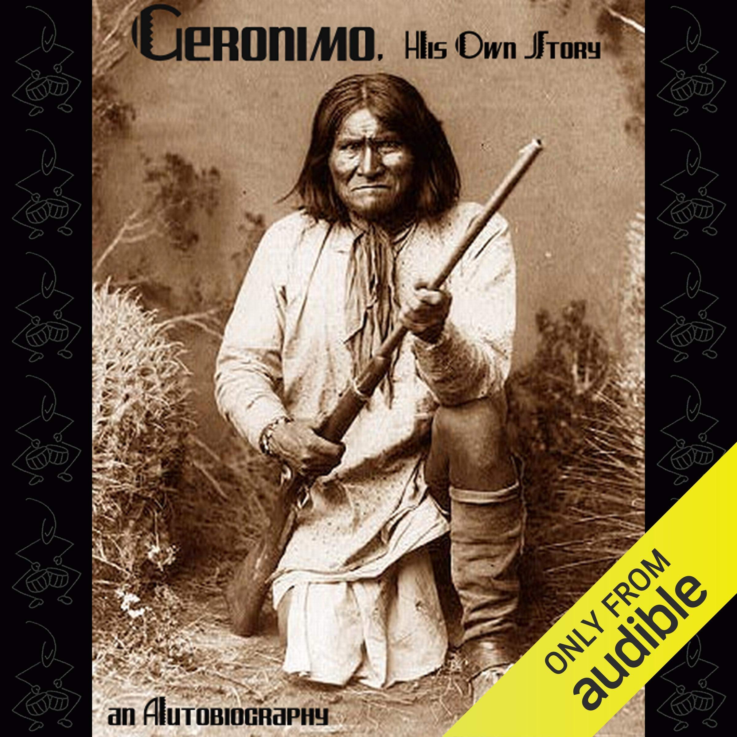 Geronimo, His Own Story