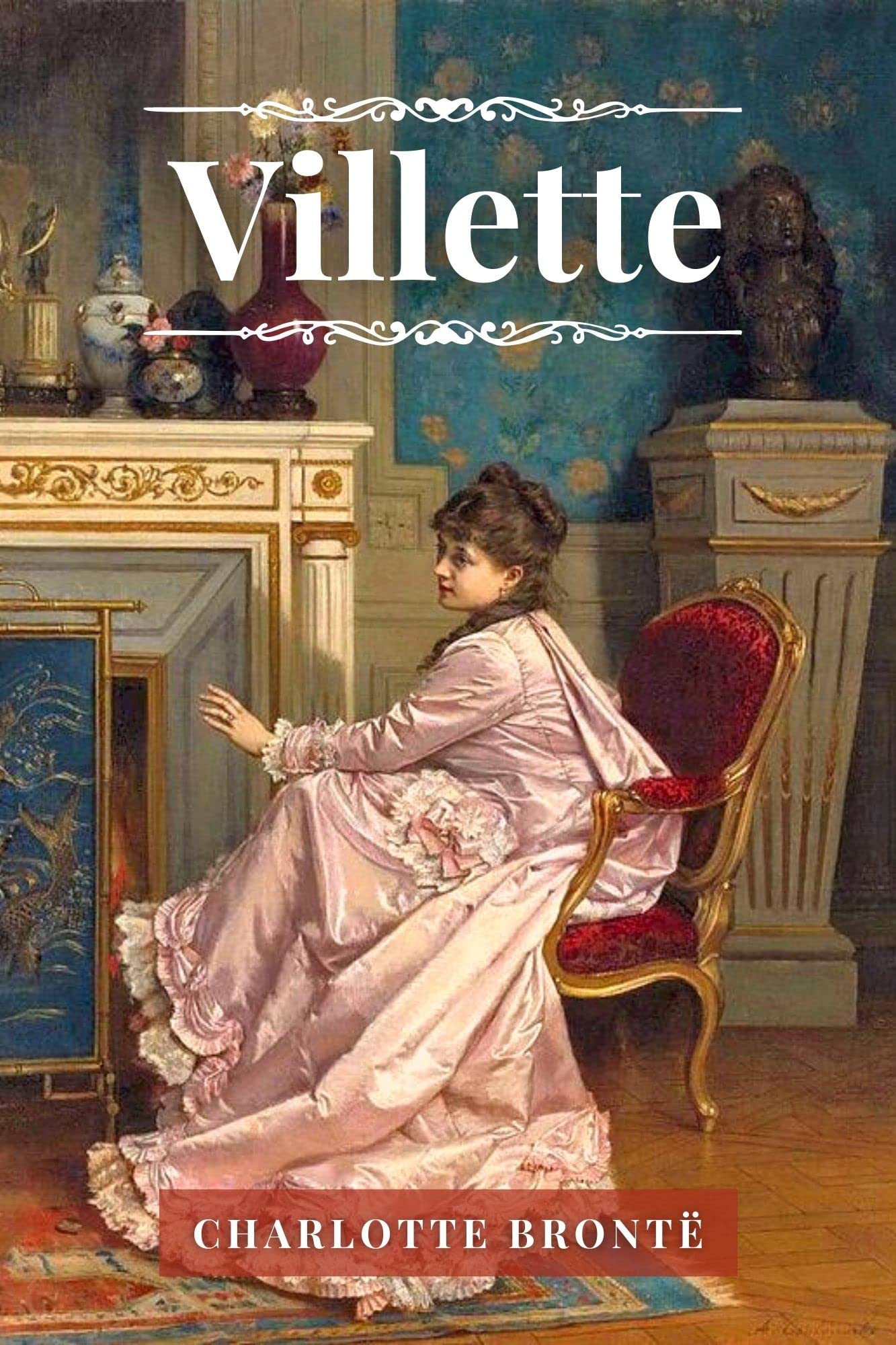 Villette: with original illustrations