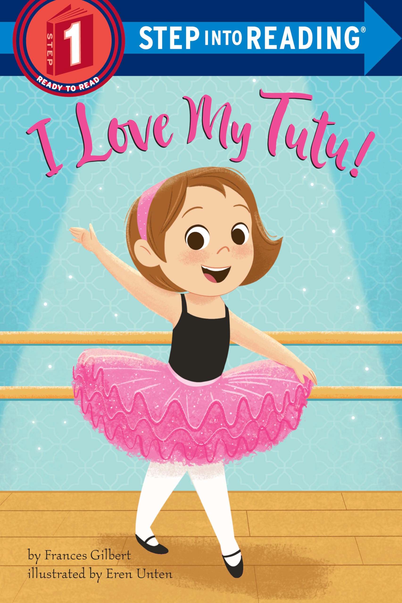 I Love My Tutu! (Step into Reading)