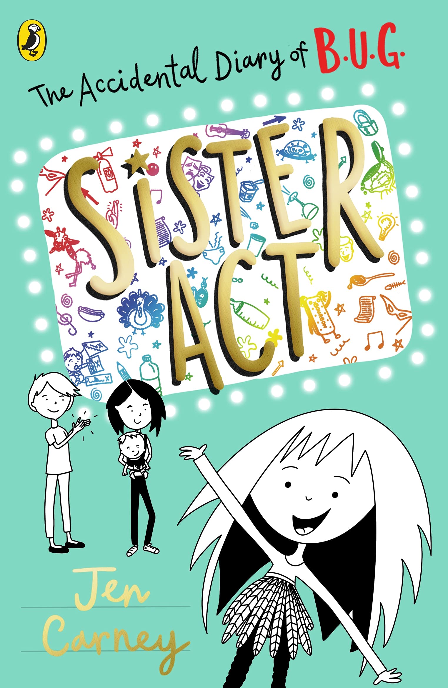 The Accidental Diary of B.U.G.: Sister Act: Book 3