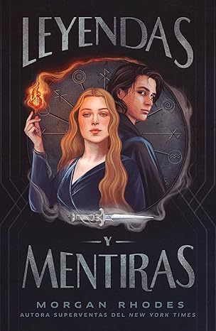 Leyendas y mentiras (TBR) - Morgan Rhodes