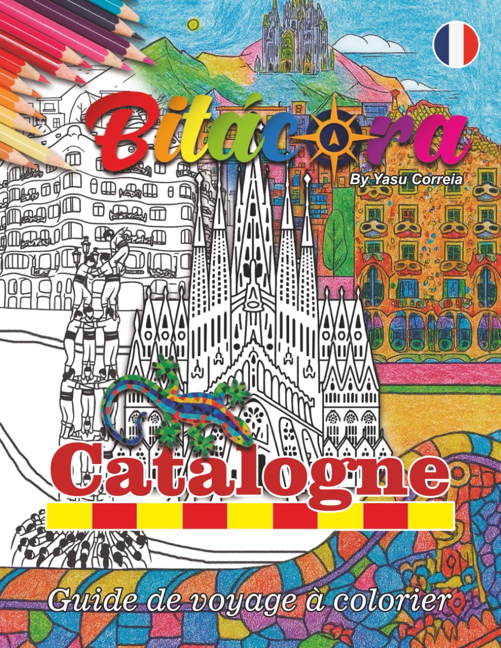Bitácora: Catalogne (Bitácora España. La guía de viajes para colorear.)