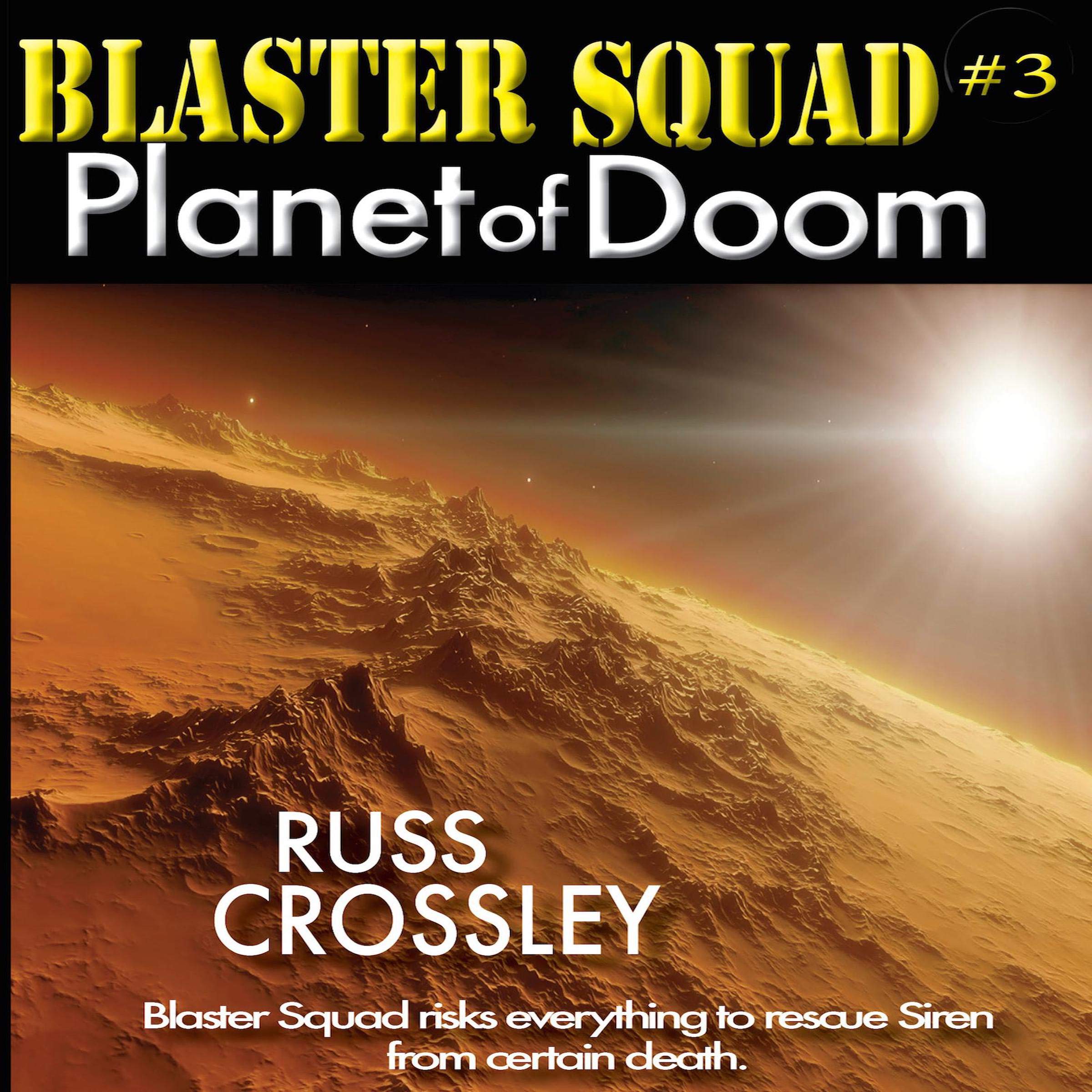 Cover art for Blaster Squad #3: Planet of Doom