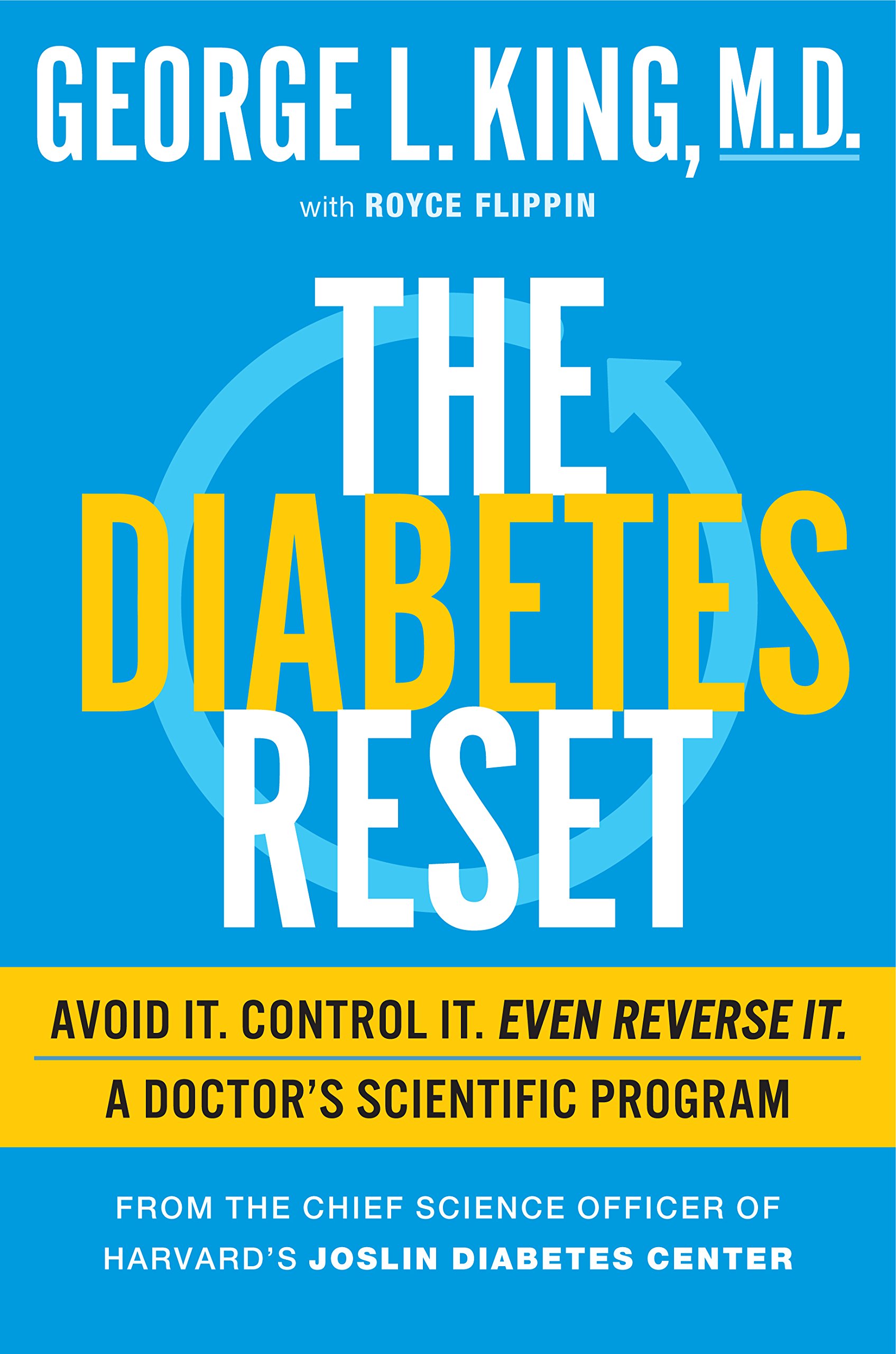 Buy The Diabetes Reset: Avoid It. Control It. Even Reverse It: A Doctor's Scientific Program — BookShops.in