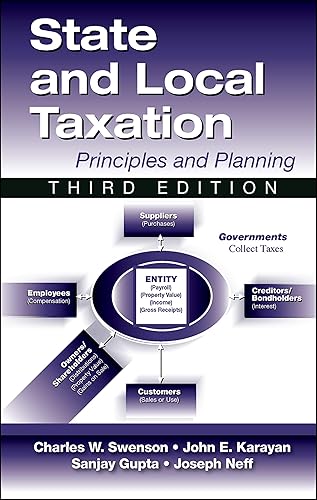 State and Local Taxation Principles and Practices, 3rd Edition