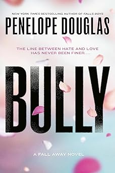Bully The Fall Away Series