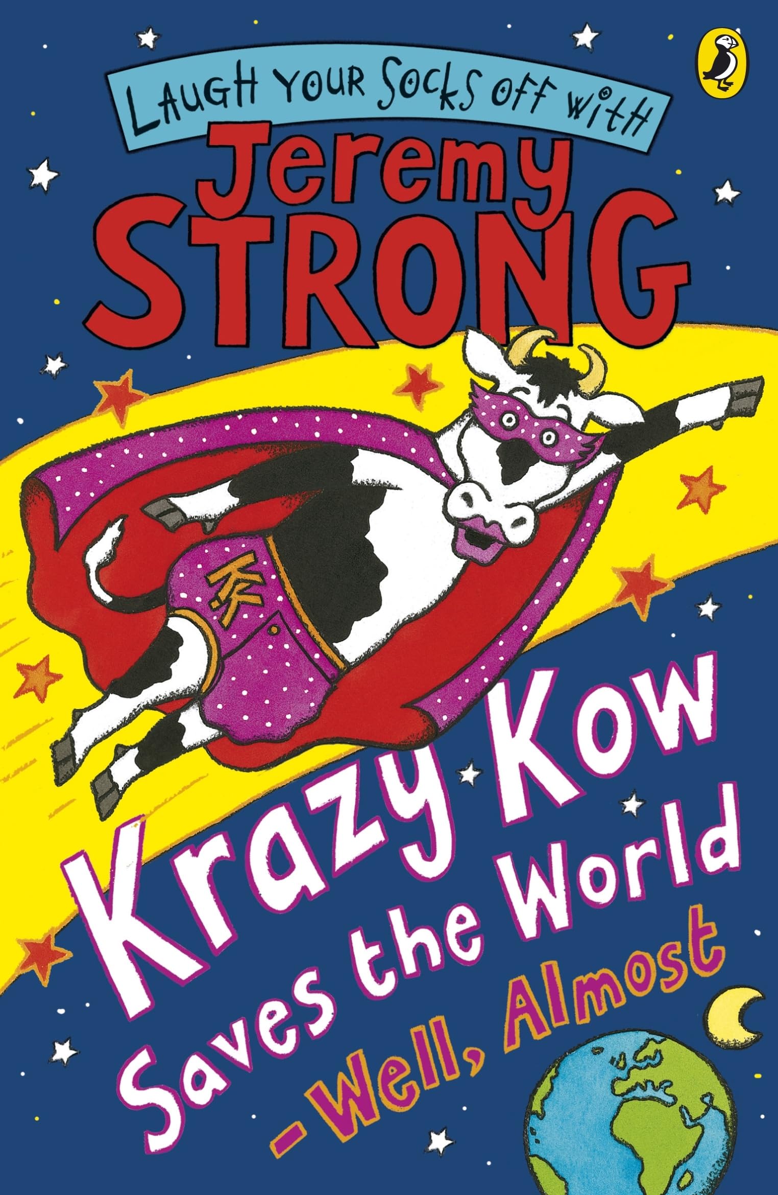 Jeremy Strong - Krazy Kow Saves the World - Well, Almost - Paperback Book