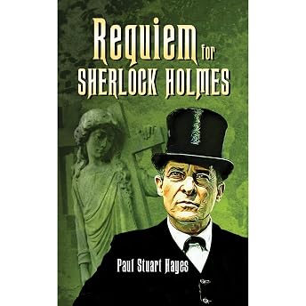 Requiem for Sherlock Holmes Audiobook by Paul Stuart Hayes episode artwork