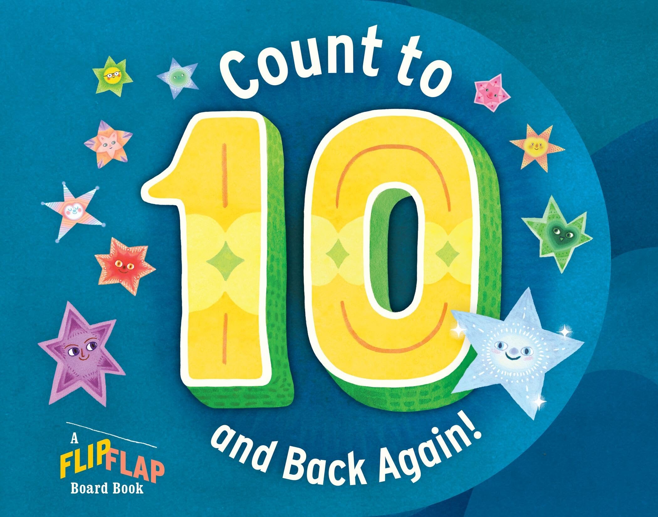 Count to 10 (and Back Again!): A FlipFlap Board Book: A FlipFlap Board Book