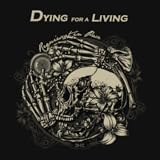 Dying for a Living