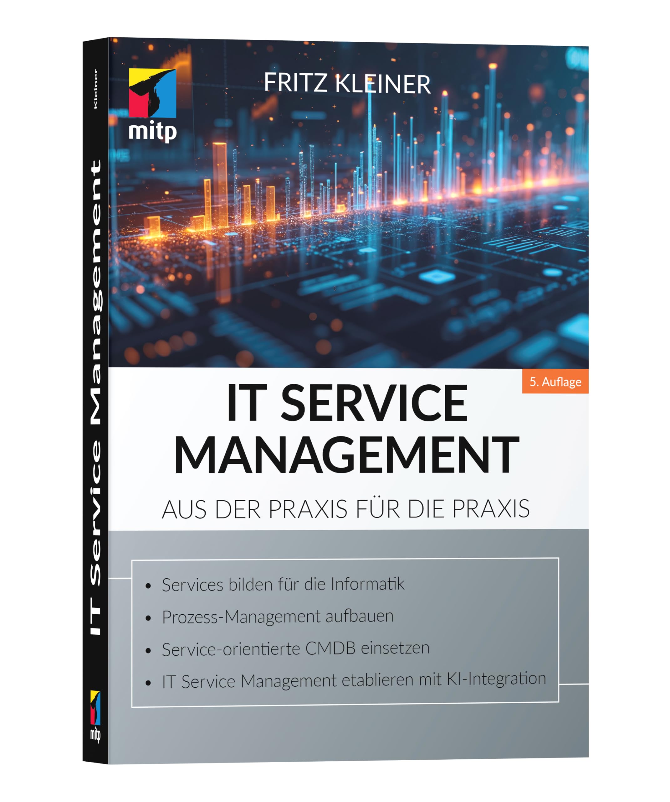 IT Service Management: Aus der Praxis für die Praxis (mitp Business)