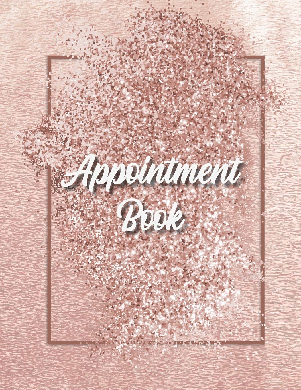 Appointment Book: Featuring daily weekly calendar with 15 minute hourly intervals (7am-9pm) for scheduling, Hair Stylists, Salons, and Nail Salons. (rose gold)