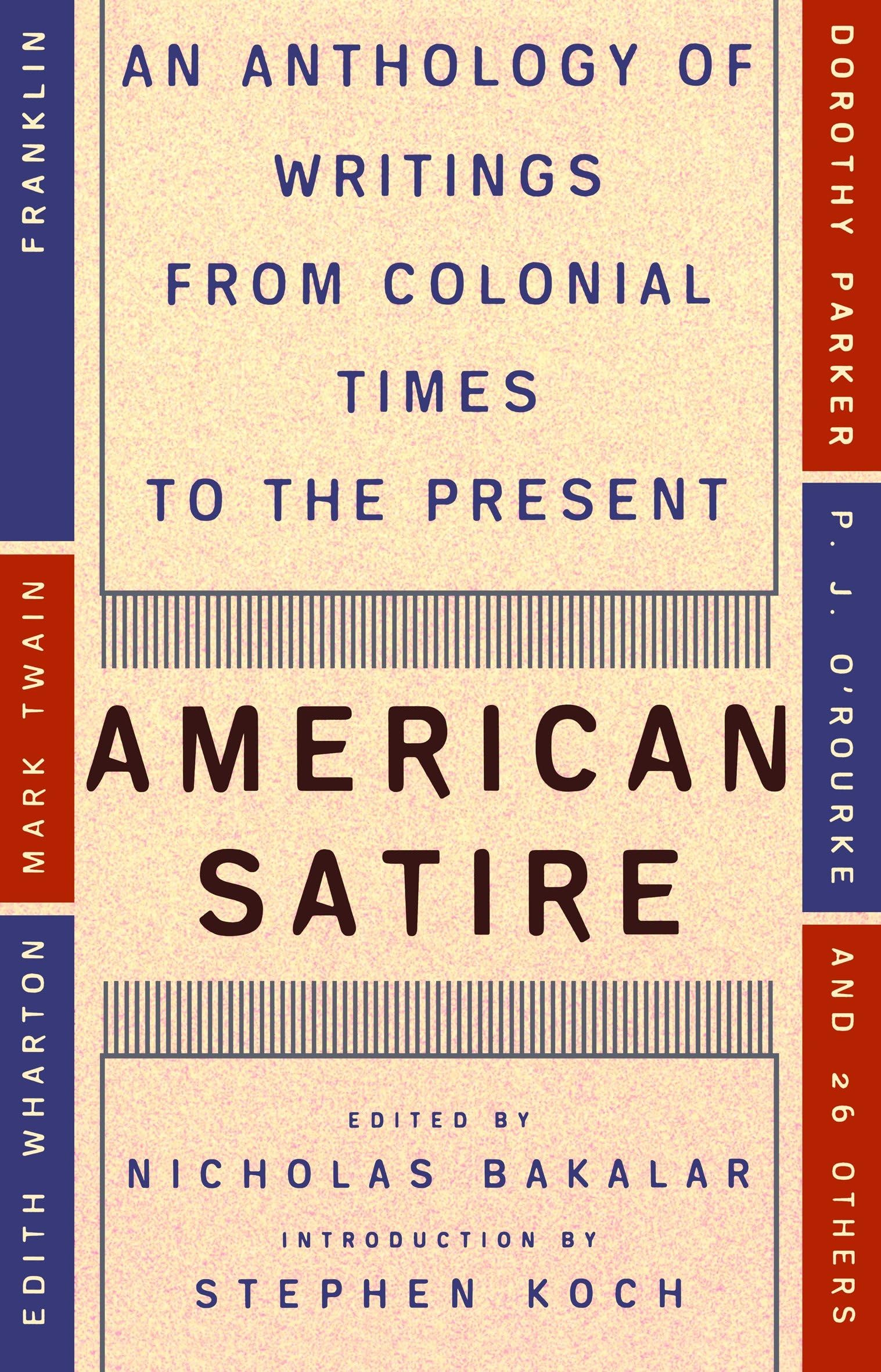 American Satire: An Anthology of Writings from Colonial Times to the Present