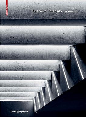 Spaces of Intensity: 3h architects