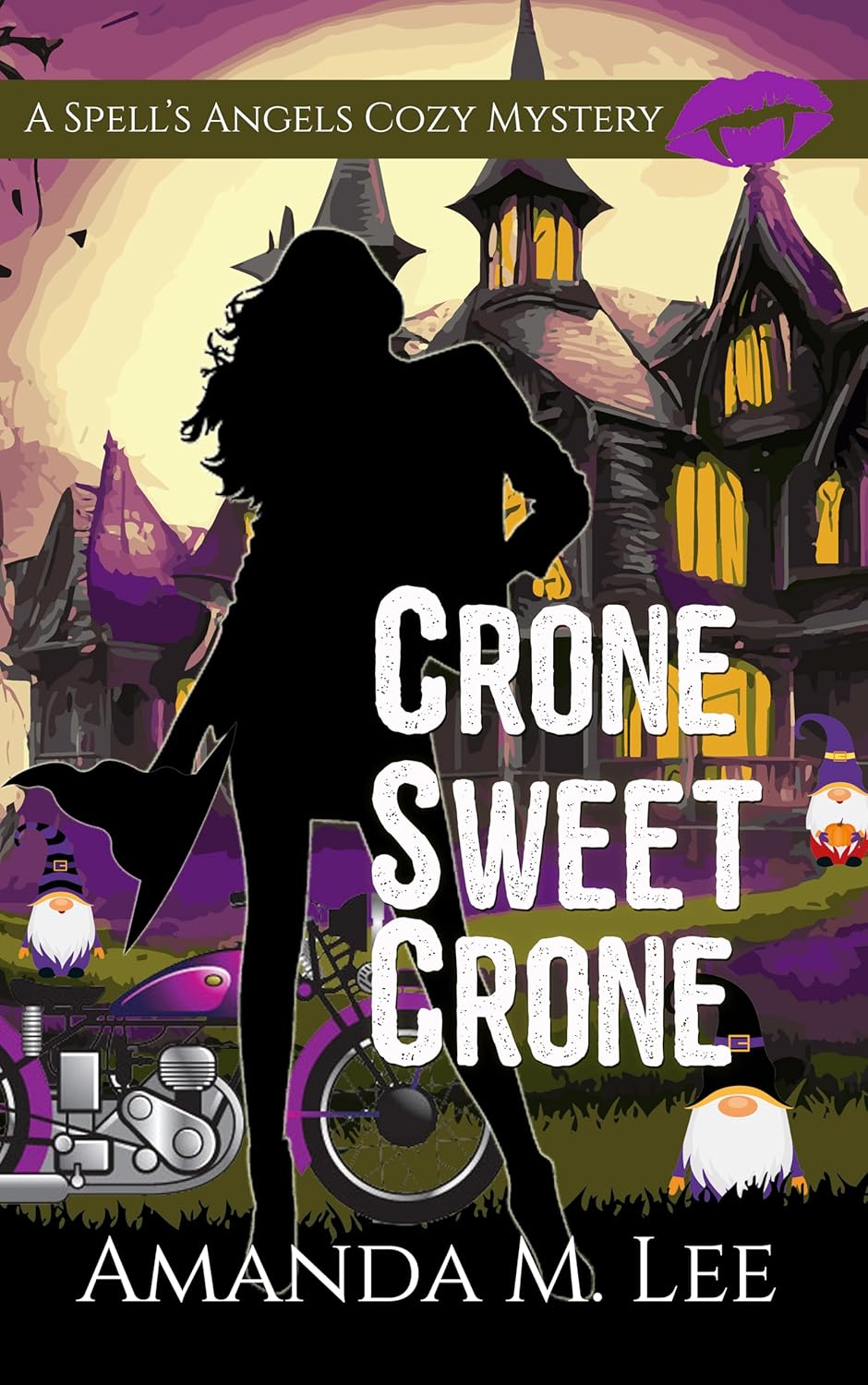 Crone Sweet Crone (A Spell's Angels Cozy Mystery Book 14)