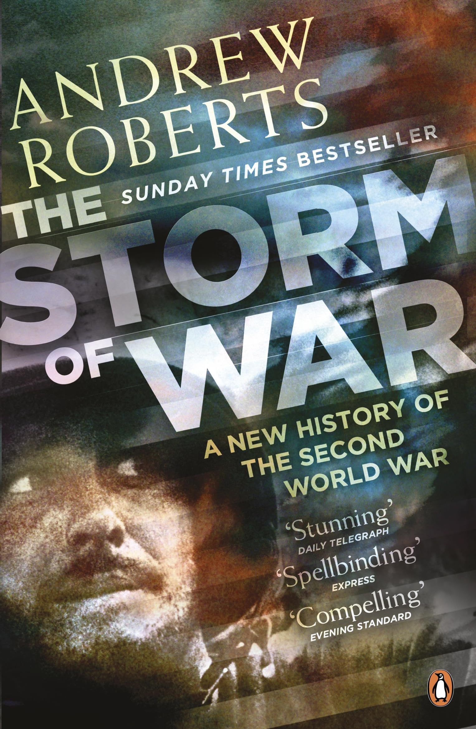 PENGUIN The Storm of War: A New History of the Second World War