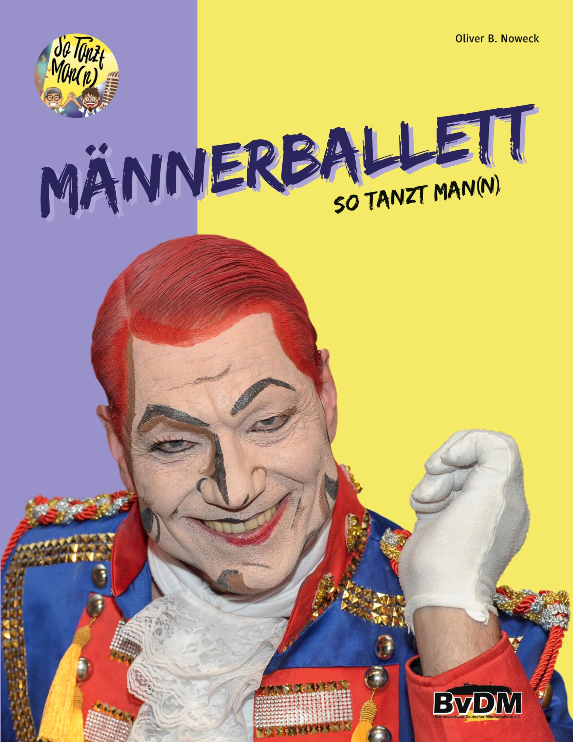 Männerballett livre danse comique allemande chorégraphie humour scène